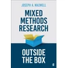 KNYGA Joseph A Maxwell Mixed Methods Research Outside the Box