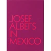 KNYGA Joseph Albers Josef Albers in Mexico