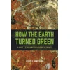 KNYGA Joseph E Armstrong How the Earth Turned Žalias