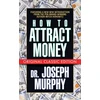 KNYGA Joseph Murphy How to Attract Money (Original Classic Edition)