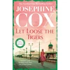 KNYGA Josephine Cox Let Loose the Tigers