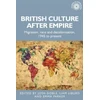 KNYGA Josh Doble British Culture After Empire