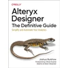 KNYGA Joshua Burkhow Alteryx Designer: The Definitive Guide