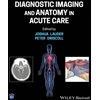 KNYGA Joshua Lauder Diagnostic Imaging and Anatomy in Acute Care