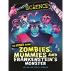 KNYGA Joy Lin Monster Science: The Science Behind Zombies, Mummies and Frankenstein's Monster