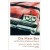 KNYGA Joyce Carol Oates Dis Mem Ber