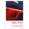 KNYGA Joyce Carol Oates Night, Neon