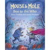 KNYGA Joyce Dunbar Mouse and Mole: Boo to the Who