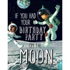 KNYGA Joyce Lapin If You Had Your Birthday Party on the Moon