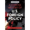 KNYGA Joyce P Kaufman Concise History of U.S. Foreign Policy