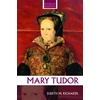 KNYGA Judith Richards Mary Tudor