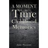 KNYGA Judy Prescott Moment in Time: Childhood Memories