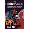 KNYGA Juju Bae Book of Juju