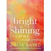 KNYGA Julia Baird Bright Shining