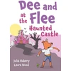 KNYGA Julia Hubery Dee and Flee at the Haunted Castle