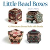KNYGA Julia S Pretl Little Bead Boxes
