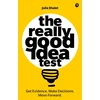 KNYGA Julia Shalet Really Good Idea Test, The