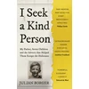 KNYGA Julian Borger I Seek a Kind Person