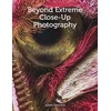 KNYGA Julian Cremona Beyond Extreme Close-Up Photography