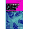 KNYGA Julian Sheather Is Medicine Still Good for Us?
