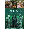 KNYGA Julian Whitehead Calais: A History of England's First Colony