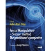 KNYGA Julie Ann Day Fascial Manipulation(r) - Stecco(r) Method the Practitioner's Perspective