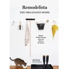 KNYGA Julie Carlson Remodelista: The Organized Home