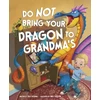KNYGA Julie Gassman Do Not Bring Your Dragon to Grandma's