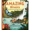 KNYGA Julie Vosburgh Agnone Amazing Rivers, 100+ Waterways That Will Boggle Your Mind
