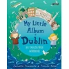 KNYGA Juliette Saumande My Little Album of Dublin