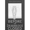 KNYGA Justin Adam Stoplar Before the Drawbridge Closed