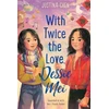 KNYGA Justina Chen With Twice the Love, Dessie Mei