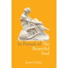 KNYGA Justine Kolata In Pursuit of the Beautiful Soul