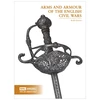 KNYGA K Dowen Arms and Armour of the English Civil Wars