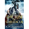 KNYGA K M Ashman Roman II – The Rise of Caratacus