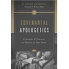 KNYGA K Scott Oliphint Covenantal Apologetics