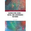 KNYGA Ka Ho Mok Globalizing China – Social and Governance Reforms