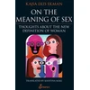 KNYGA Kajsa Ekis Ekman On the Meaning of Sex: Thoughts about the New Definition of Woman