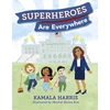 KNYGA Kamala D Harris Superheroes Are Everywhere