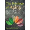 KNYGA Kamla K Kapur Privilege of Aging