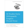 KNYGA Kapil Sugand 50 Studies Every Orthopaedic Surgeon Should Know