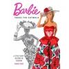 KNYGA Karan Feder Barbie Takes the Catwalk A Style Icon's History in Fashion