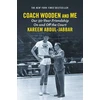 KNYGA Kareem Abdul Jabbar Coach Wooden and Me