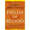 KNYGA Karen Armstrong Fields of Blood