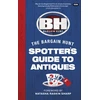 KNYGA Karen Farrington Bargain Hunt: The Spotter's Guide to Antiques