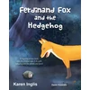 KNYGA Karen Inglis Ferdinand Fox and the Hedgehog