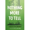 KNYGA Karen M Mcmanus Nothing More to Tell