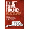 KNYGA Karen Odonnell Feminist Trauma Theologies