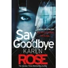 KNYGA Karen Rose Say Goodbye (The Sacramento Series Book 3)