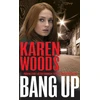 KNYGA Karen Woods Bang Up